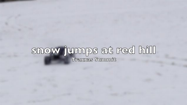 Traxxas Summit - snow jumps at red hill