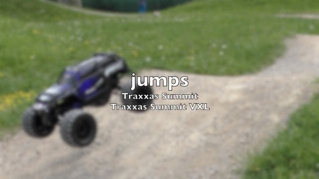 Traxxas Summit & Traxxas Summit VXL - jumps