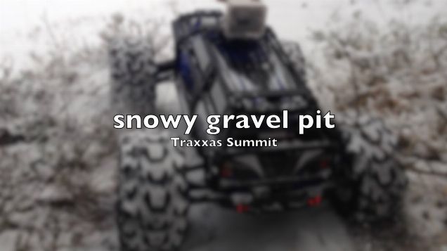 Traxxas Summit snowy gravel pit