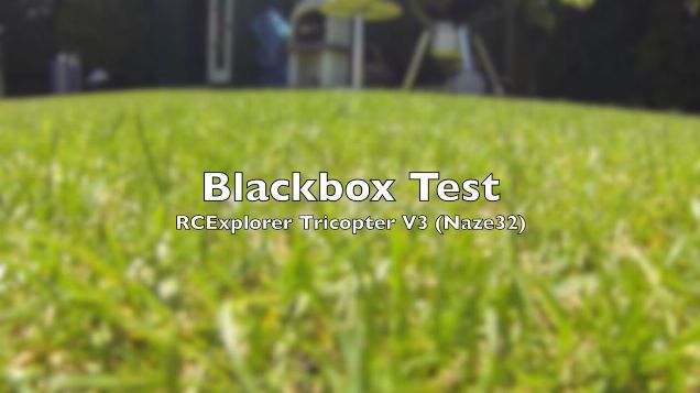 RCExplorer Tricopter V3 - Naze32 Cleanflight Blackbox Test