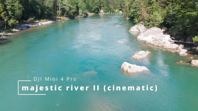 majestic river II cinematic - DJI Mini 4 Pro
