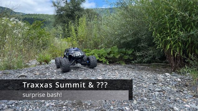 surprise bash! - Traxxas Summit & ???