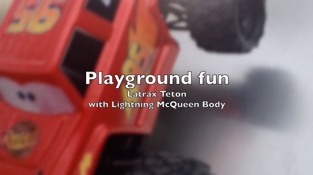Latrax Teton - Lightning McQueen Body #2 - playground fun