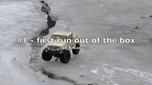 ECX Barrage - #1 - first run out of the box