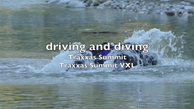 Traxxas Summits - driving and diving