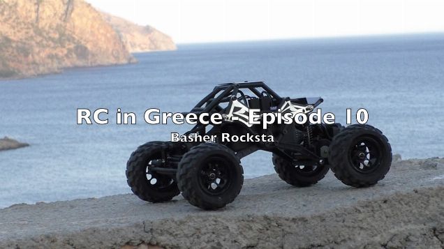 RC in Greece - Episode 10 - #10 Basher Rocksta