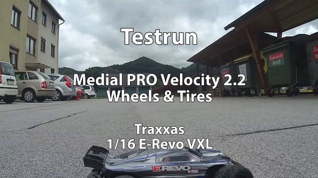 Traxxas E-Revo VXL - Testrun Medial PRO Velocity 2.2