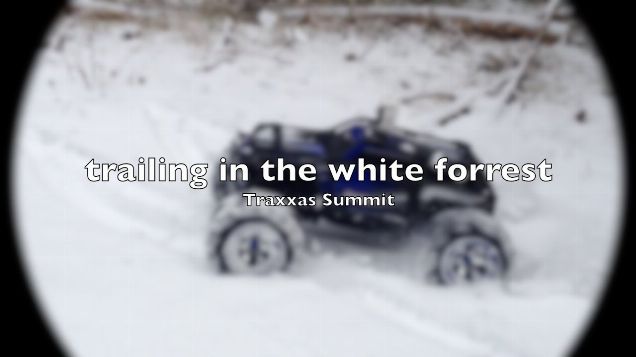 Traxxas Summit trailing in the white forest