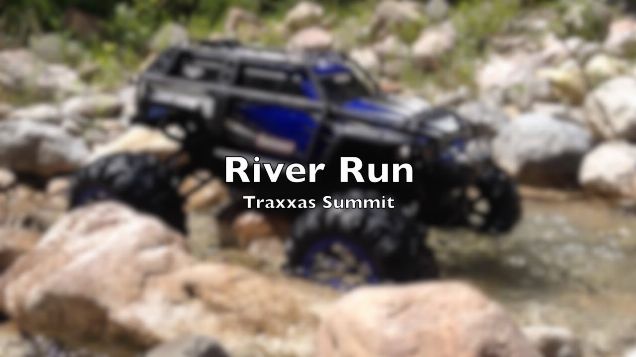 Traxxas Summit River Run