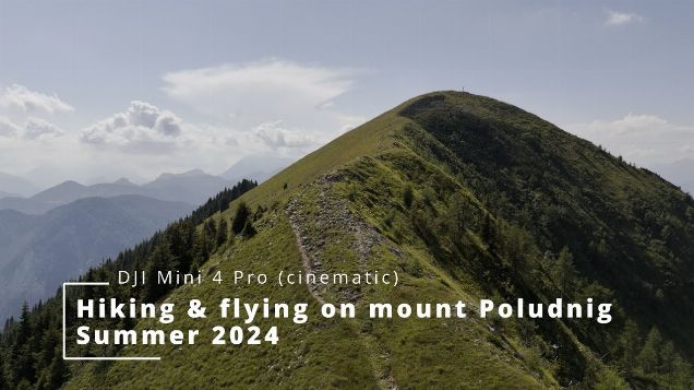 Hiking and flying on mount Poludnig - DJI Mini 4 Pro