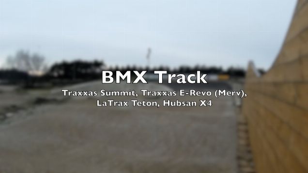 Traxxas Summit, Traxxas E-Revo VXL, LaTrax Teton & Hubsan X4