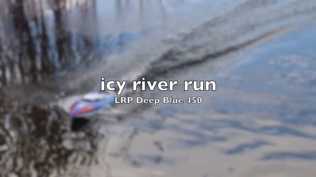 LRP Deep Blue 450 icy river run
