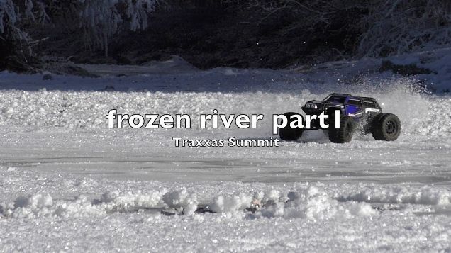 Traxxas Summit - frozen river part 1