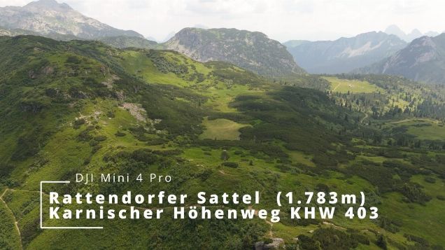 Rattendorfer Sattel 1.783m/Karnischer Höhenweg 403 (cinematic) - DJI Mini 4 Pro