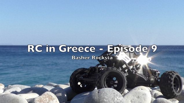 RC in Greece - Episode 9 - #9 Basher Rocksta